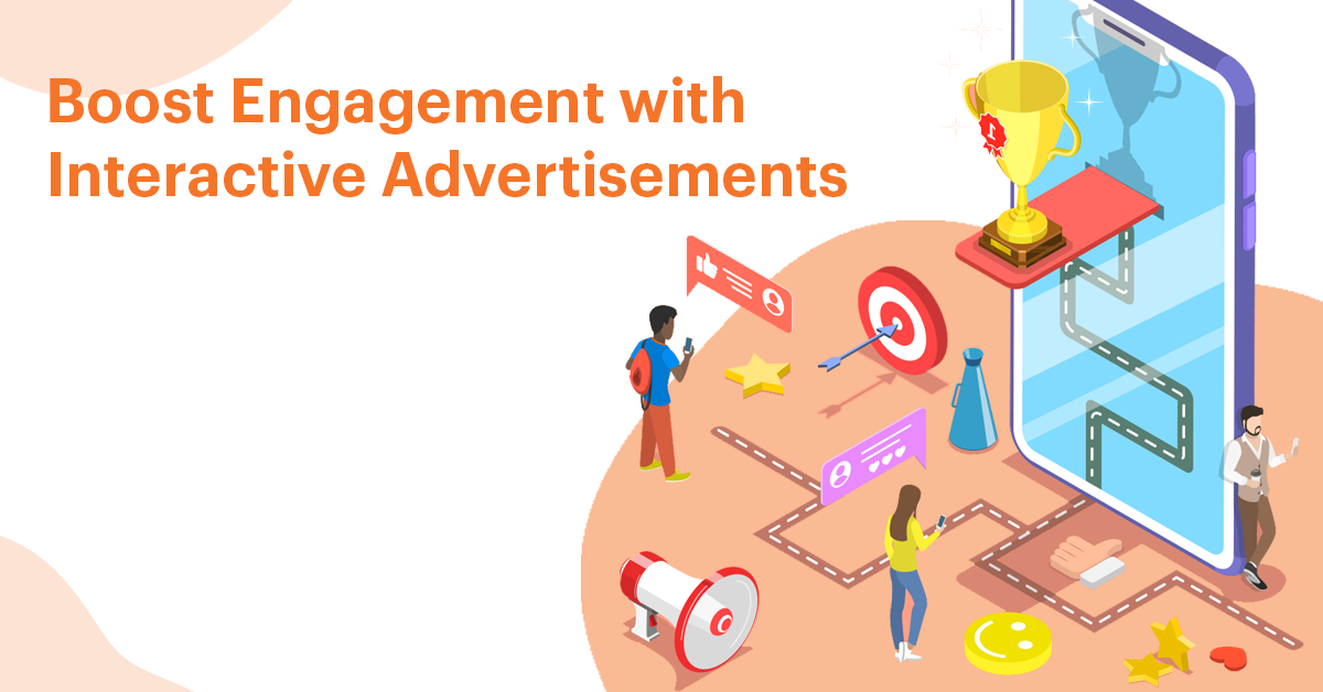 Boost Engagement with Interactive Advertisements