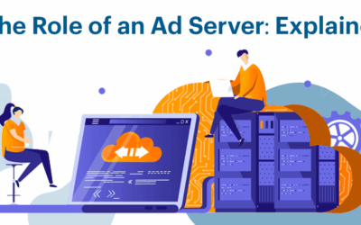 The Role of an Ad Server: Explained