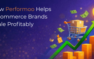 How Performoo Helps E-commerce Brands Scale Profitably